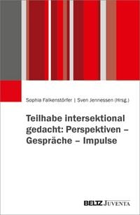 Produktbild: Teilhabe intersektional gedacht: Perspektiven &ndash; Gespr&auml;che &ndash; Impulse