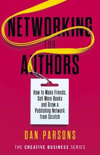 Produktbild: Networking for Authors (The Creative Business Series, #2)