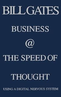 Bild vom Artikel Business @ the Speed of Thought vom Autor Bill Gates