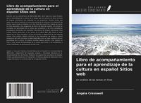 Produktbild: Libro de acompa&ntilde;amiento para el aprendizaje de la cultura en espa&ntilde;ol Sitios web