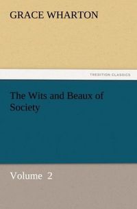 Produktbild: The Wits and Beaux of Society