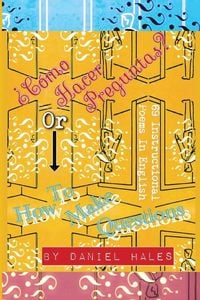Produktbild: &iquest;C&oacute;mo Hacer Preguntas? or How To Make Questions
