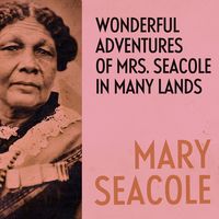 Produktbild: Wonderful Adventures of Mrs. Seacole in Many Lands