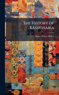 Produktbild: The History of K&agrave;shgharia