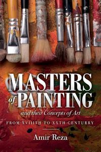Produktbild: Masters of Painting and their Concepts of Art: From XVIIITH to XXTH Century