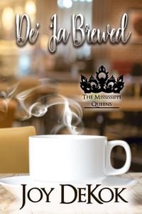Produktbild: De' 'Ja Brewed (The Mississippi Queens, #1)