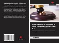 Produktbild: Understanding of marriage in Japan since the triple disaster 3/11