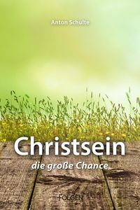 Produktbild: Christsein - Die gro&szlig;e Chance