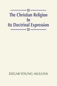 Produktbild: Christian Religion in Its Doctrinal Expression