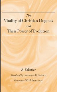 Produktbild: The Vitality of Christian Dogmas and Their Power of Evolution