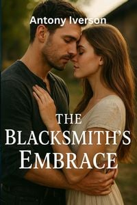 Produktbild: The Blacksmith's Embrace (Romance In Willow Creek, #91)