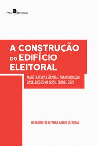 Produktbild: A Constru&ccedil;&atilde;o do Edif&iacute;cio Eleitoral