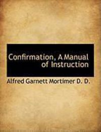 Produktbild: Confirmation, a Manual of Instruction