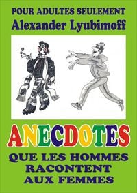 Produktbild: Anecdotes que les hommes racontent aux femmes