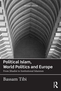 Produktbild: Political Islam, World Politics and Europe