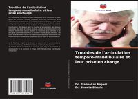 Produktbild: Troubles de l'articulation temporo-mandibulaire et leur prise en charge