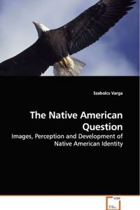 Produktbild: Varga, S: The Native American Question