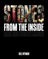 Produktbild: Stones From the Inside: Rare and Unseen Images