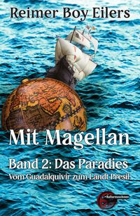 Produktbild: Mit Magellan. Bd. 2: Das Paradies.