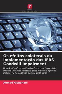 Produktbild: Os efeitos colaterais da implementa&ccedil;&atilde;o das IFRS Goodwill Impairment