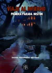 Produktbild: Viaje al infierno; Primera parada: Boston