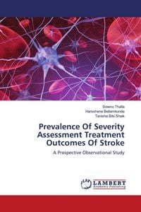 Produktbild: Prevalence Of Severity Assessment Treatment Outcomes Of Stroke