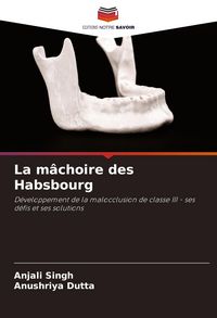 Produktbild: La m&acirc;choire des Habsbourg