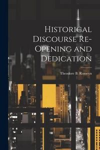 Produktbild: Historical Discourse Re-opening and Dedication