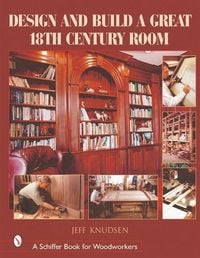 Produktbild: Design and Build a Great 18th Century Room