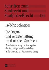 Produktbild: Die Organ- und Vertreterhaftung im deutschen Strafrecht