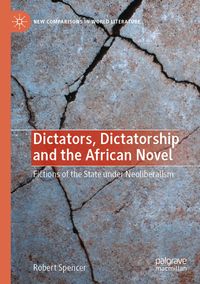 Produktbild: Dictators, Dictatorship and the African Novel