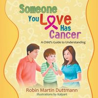 Produktbild: Someone You Love Has Cancer