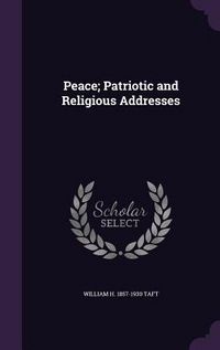 Produktbild: Peace; Patriotic and Religious Addresses