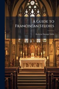 Produktbild: A Guide to Franciscan Studies