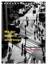 Produktbild: Mit der Kamera unterwegs (Tischkalender 2026 DIN A5 hoch), CALVENDO Monatskalender