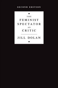 Produktbild: Dolan, J:  The Feminist Spectator as Critic
