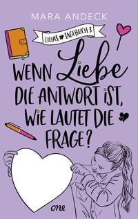 Produktbild: Wenn Liebe die Antwort ist, wie lautet die Frage?
