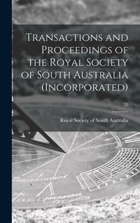 Produktbild: Transactions and Proceedings of the Royal Society of South Australia (Incorporated); 55
