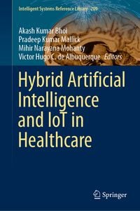 Produktbild: Hybrid Artificial Intelligence and IoT in Healthcare