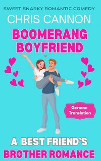 Produktbild: Boomerang Boyfriend (Sweet Snarky Romance Series, #2)