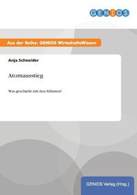 Bild vom Artikel Atomausstieg vom Autor Anja Schneider