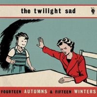 Produktbild: Twilight Sad: Fourteen Autumns and Fifteen Winters/CD