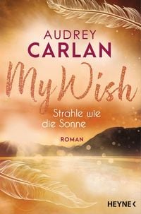 Produktbild: My Wish - Strahle wie die Sonne