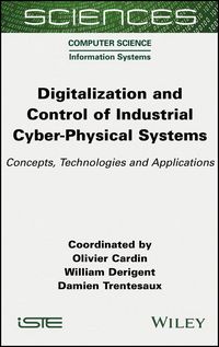 Produktbild: Digitalization and Control of Industrial Cyber-Physical Systems