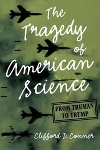 Produktbild: The Tragedy of American Science