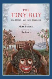 Produktbild: The Tiny Boy and Other Tales from Indonesia