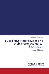 Produktbild: Fused N&S Heterocycles and their Pharmacological Evaluation