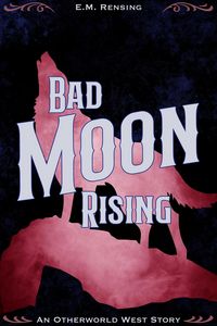 Produktbild: Bad Moon Rising (Otherworld West Stories)