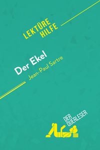 Produktbild: Der Ekel von Jean-Paul Sartre (Lekt&uuml;rehilfe)