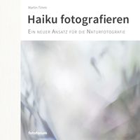 Bild vom Artikel Haiku fotografieren vom Autor Martin Timm